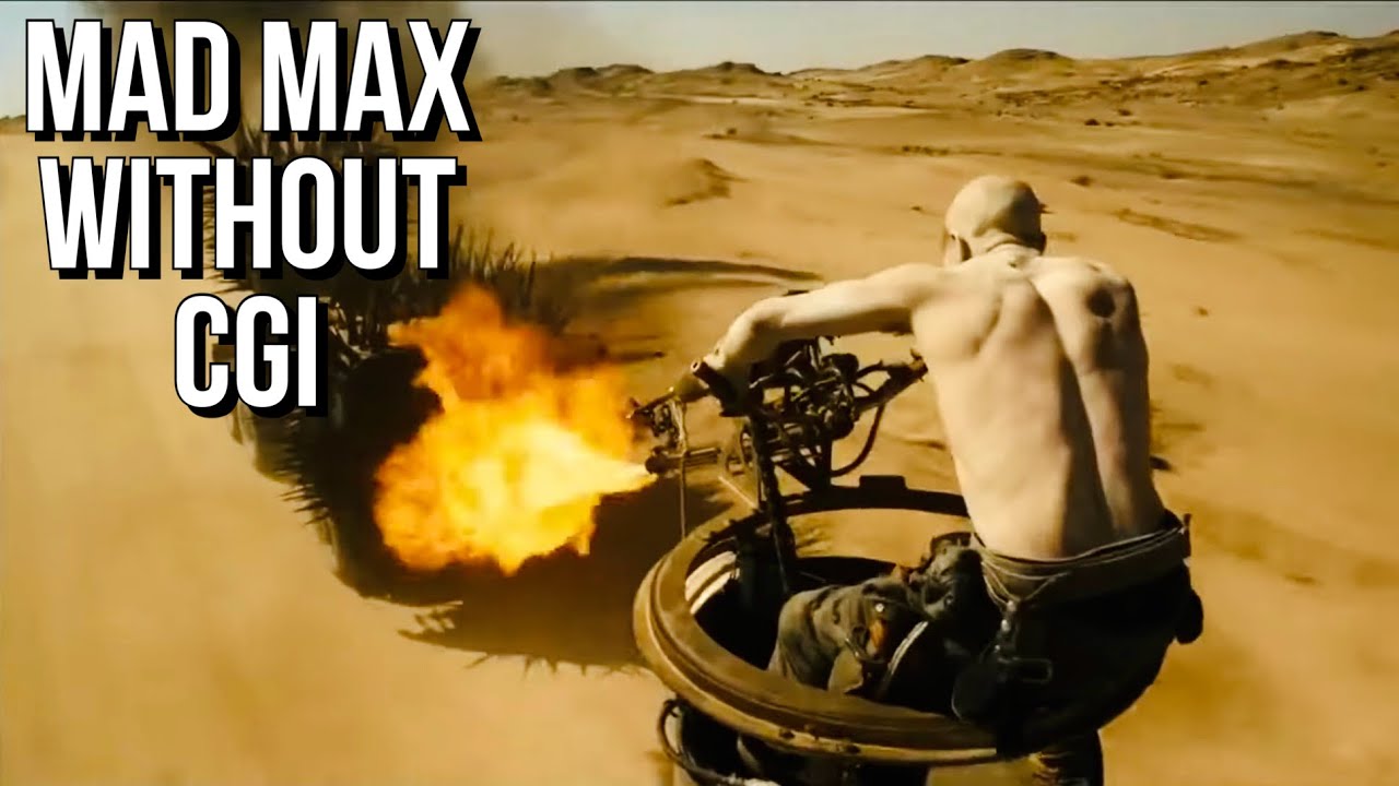 Mad Max: Fury Road Without CGI