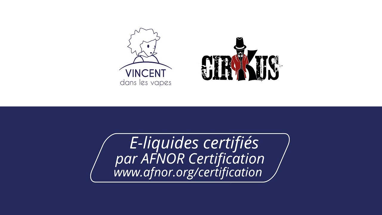 Des e-liquides VDLV certifiés AFNOR : qu'est-ce que ça signifie ?