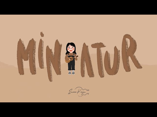 Suara Kayu - MINIATUR (Official Lyrics Video) class=