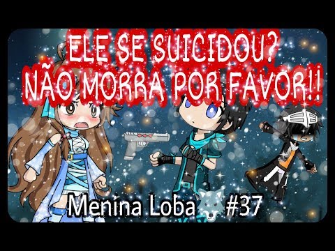 Menina Loba 🐺#37 O Black tentou Suicídio!(Gacha studio)//BIA LOBA💙🐺//