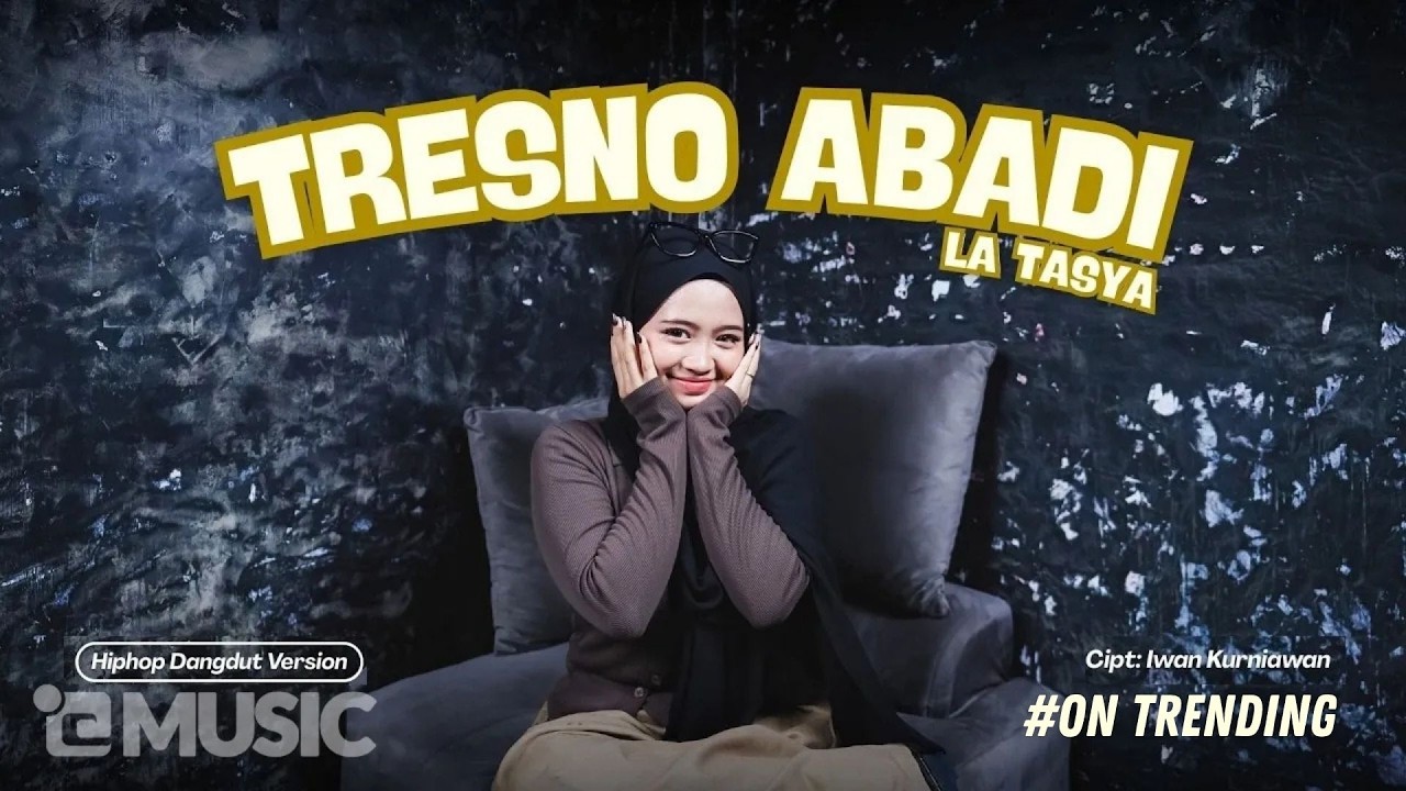 Tresno Abadi - La Tasya (HIPHOP DANGDUT VERSION)