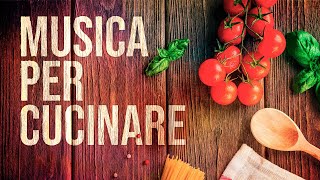 MUSICA PER CUCINARE  Background Relaxing Music (Sottofondo Rilassante)