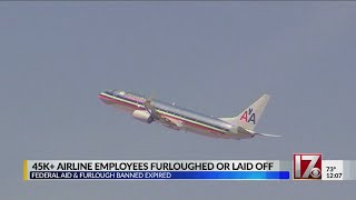 45,000+ airline employees furloughed or laid off