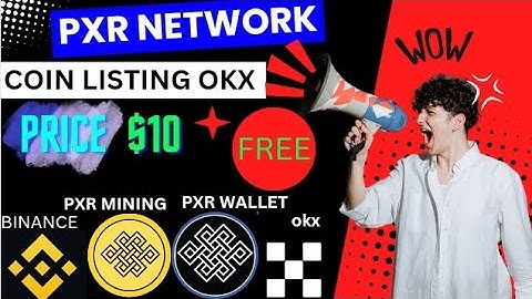 PXR NETWORK FREE CRYPTO AIRDROPJOIN & START MINING - $10 COIN PRICE | LISTING ON OKX @AzadChaiwala