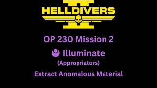 OP 230 Mission 2: Extract Anomalous Material (Illuminate: Appropriators)