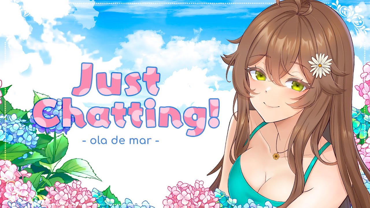 【Just chatting】🌻 Hablemos de lo que sea! [LeFOLK 1st GEN ⚜️ PANDORA]