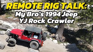 Remote Rig Talk: Let's Take a Look at a 1994 Jeep YJ Crawler
