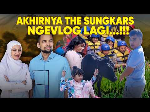 Akhirnya The Sungkars Ngevlog Lagi !!