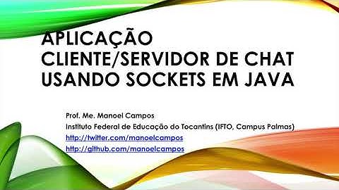 #2 Criando aplicação CLIENTE/SERVIDOR de CHAT em JAVA usando SOCKETS e THREADS