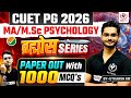 CUET PG 2026 MA/MSc Psychology PAPER OUT with 1000 MCQ's ब्रह्मोस सीरीज 60 Days for BHU, DU  &amp; All