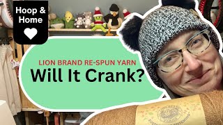 Lion Brand Re-Respun Yarn 🧶 Will it Crank? by Hoop and Home 568 views 2 months ago 9 minutes, 26 seconds