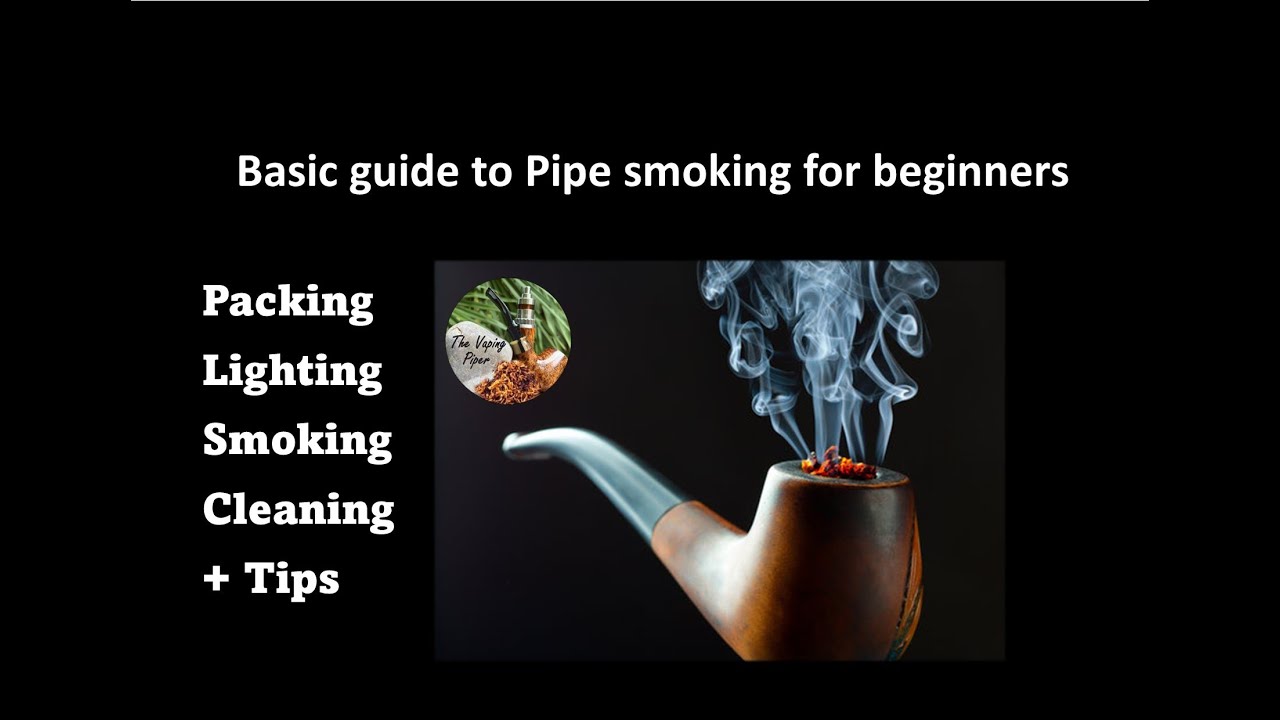 Basic guide on Pipe smoking for beginners 4 stages, packinglighting
