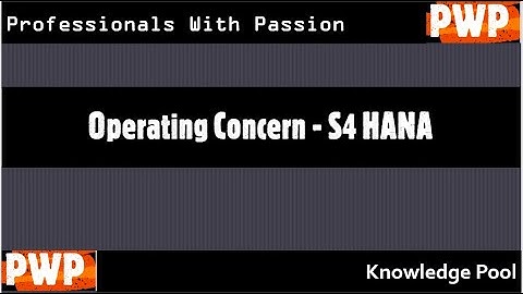 PWP: How to Create an Operating Concern in SAP S4 HANA?