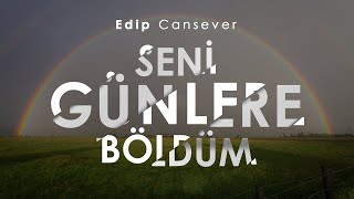 Seni Günlere Böldüm - Edip Cansever screenshot 5