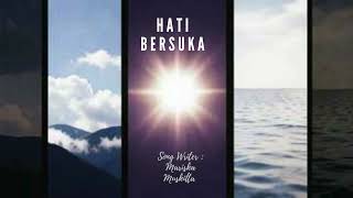 Download Lagu HATI BERSUKA - SONG WRITER : MARISKA MUSKITTA