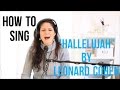 How to Sing "HALLELUJAH" by Leonard Cohen