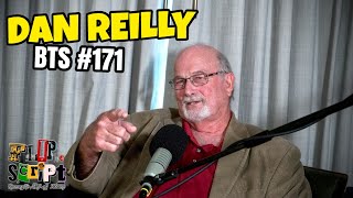 Famous FLIP DA SCRIPT - BTS # 171 - Dan Reilly Net Worth