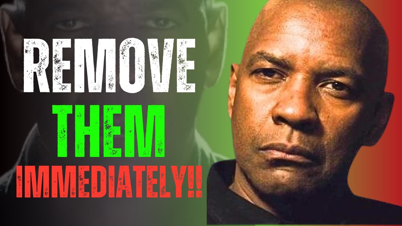 7 DANGEROUS People You Must Avoid Now! | Motivational Speech Inspired By Denzel Washington