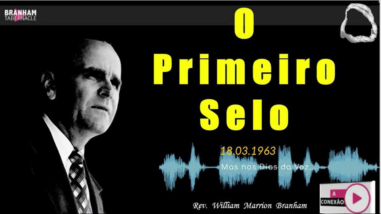 O Primeiro Selo - William Marrion Branham