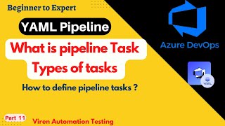 Part 11 - What is task in Azure Devops CICD YAML pipeline | Define a task and run in Azure Devops |