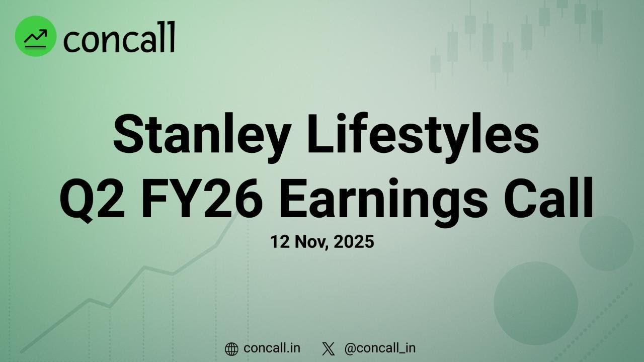 Stanley Lifestyles Q2 FY26 Earnings Conference Call | Concall.in