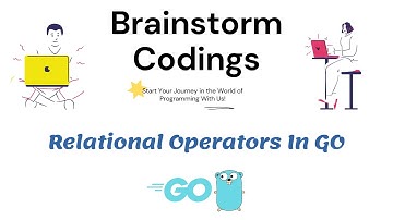 Tutorial 8 - Relational Operators In GO | Golang For Beginners