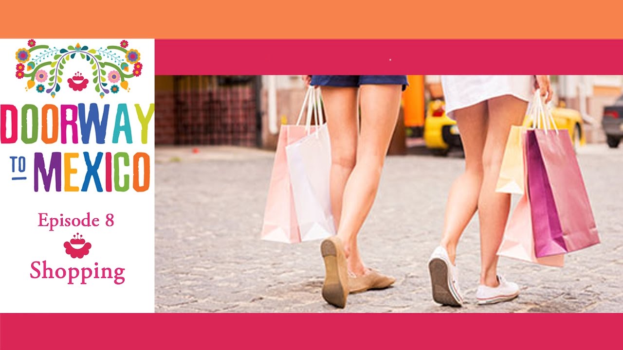 Advanced Spanish Podcast Shopping in Mexico YouTube