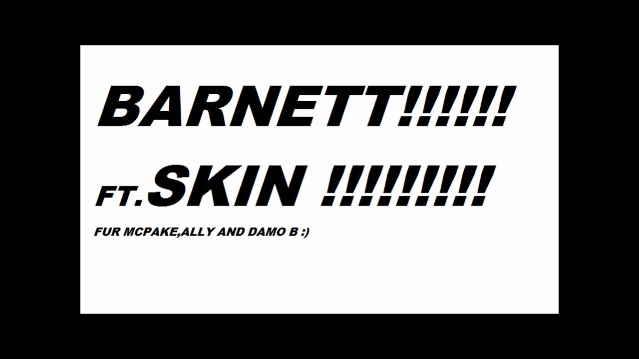MARTIN BARNETT ft SKIN scuba steve diss hahahahahaahaha fur ALLY DAMO AND MCPAKE