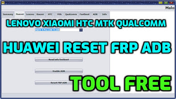 Huawei Reset Frp Adb samsung Reset Screen Lock Lenovo,Xiaomi,HTC,MTK,Qualcomm,Fastboot,ADB