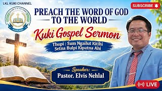 Sum ngailut kitihi setna bulpi kipatna ahi l Pastor: Elvis. Nehlal