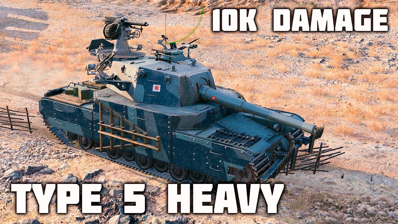 Type 5 Heavy WoT – 8Kills, 10K Damage