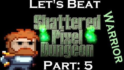 Shattered Pixel Dungeon - 5/5 - Demon Halls - Warrior