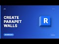 Create Parapet Walls in Revit | Archgyan