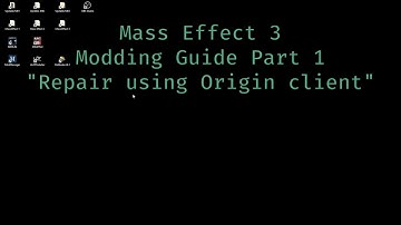 Mass Effect 3 Modding Guide Part 1 "Repair using Origin client"