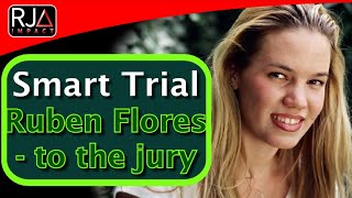 Kristin Smart   Trial Ruben Flores Closing Arguments