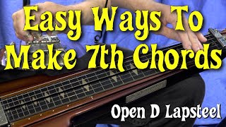 Easy Ways To Get 7th Chords - Open D LapSteel