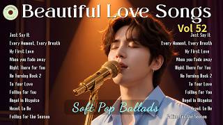 Beautiful Love Songs 2026 Vol. 51 💕 Just Say It | Soft Love Songs Playlist screenshot 3