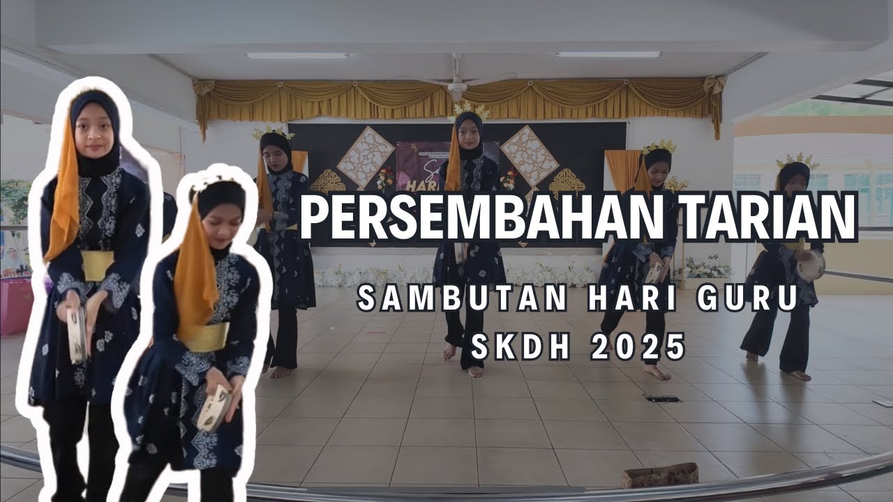 Edisi Khas 106: SAMBUTAN HARI GURU 2025- PERSEMBAHAN TARIAN
