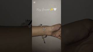 Fairy Bracelet ✨🤍#trend #jewelry #viralvideo #fairytales #fairy #aesthetic #white #fyp