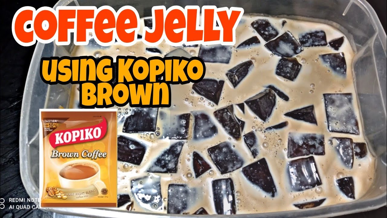 Coffee Jelly using KOPIKO BROWN??? Ansarap pala Dessert Ng Ina Niyo