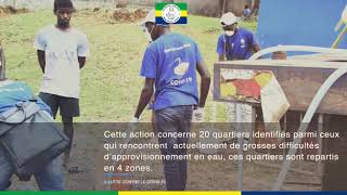 Distribution d'eau potable dans les quartiers #Covid #Gabon