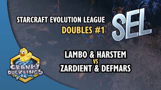 Lambo & Harstem vs ZaRDieNT & DefMars | SEL Doubles #1 | 2v2 SC:Evo Mod Tournament