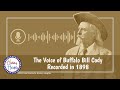 The actual voice of buffalo bill cody recorded in 1898