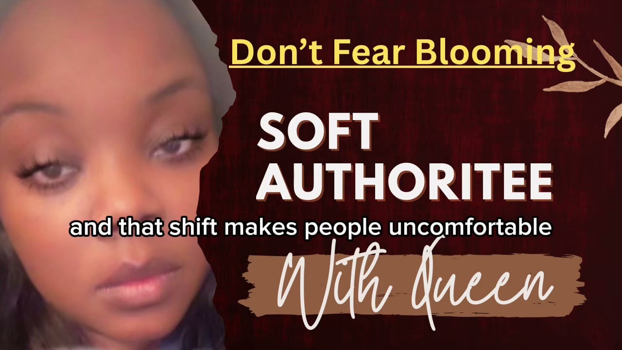 Don’t Fear Blooming | Soft Authoritee with Queen 