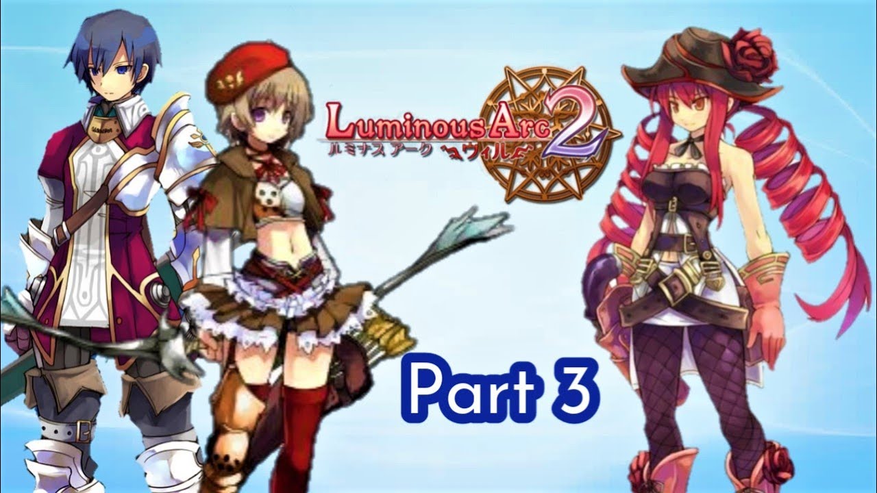 Let's play - Luminous Arc 2 [walktrough] part 3 - YouTube