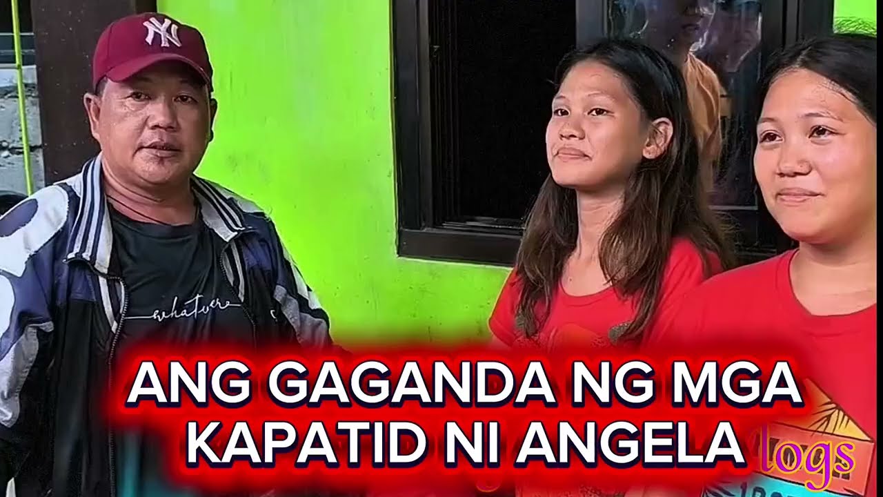 ANG GAGANDA PALA NG MGA  KAPATID NG MAGANDANG DALAGA NA SI ANGELA 