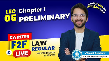 Demo 05: Preliminary of Law | CA Inter F2F & Live Lectures | 2026 Exams | CA Shubham Singhal