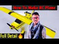 How To Make RC Plane Full Detail | How To Fly | How To Make plane Body | For Beginners🔥