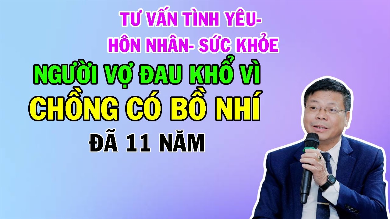 Người Vợ Đau Khổ Vì Chồng Có Bồ Nhí Suốt 11 Năm | Cửa Sổ Tình Yêu