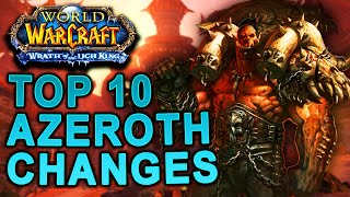 10 Changes Made to Old Azeroth in WOTLK Classic